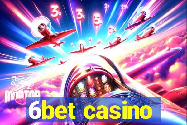 6bet casino